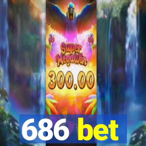 686 bet